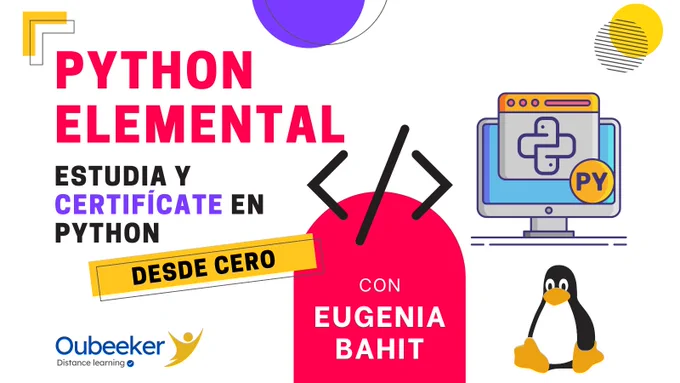Estudia y certifícate en Python Elemental con Eugenia Bahit
Visita oubeeker.com