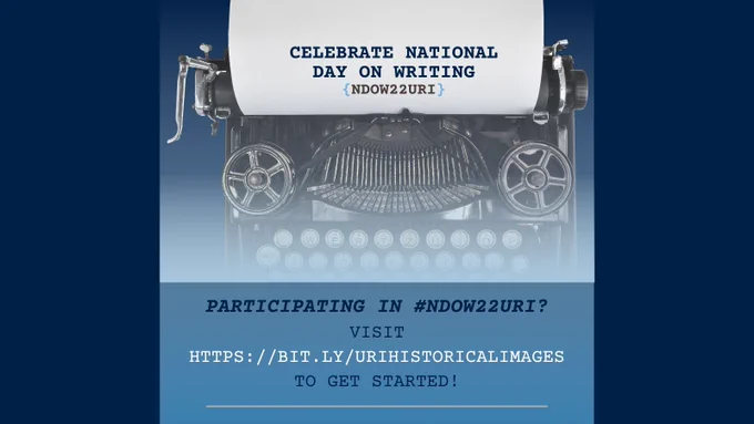 Blue and navy graphic with typewriter asking users to participate in the national day on writing by visiting URI's historical images.