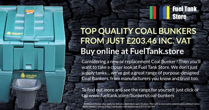 Photograph of Carbery 6-Bag Coal Bunker with Stand against an image of Coal. Fuel Tank Store logo in top right corner of image. Accompanying text states 'Top Quality Coal Bunkers from just £203.46 inc. VAT. Buy online at FuelTank.store. Considering a new or replacement Coal Bunker? Then you'll want to take a closer look at Fuel Tank Store. We don't just supply tanks... we've got a great range of purpose-designed Coal Bunkers, from manufacturers you know and trust too. To find out more and the range for yourself, just click our tap www.fueltank.store/bunkers/coal-bunkers. Additional charges may apply for delivery, dependent upon location. The right is reserved to amend prices without notice. Model shown: Carbery 6-Bag Coal Bunker with Stand from £337.06 inc. VAT'