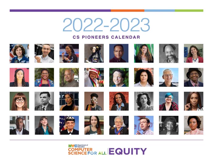 This photo says 2022 to 2023 CS pioneers calendar. It contains photos of the various people featured in the calendar. The bottom of the photo says New York City Department of Education, Computer Science for All and the word equity. 