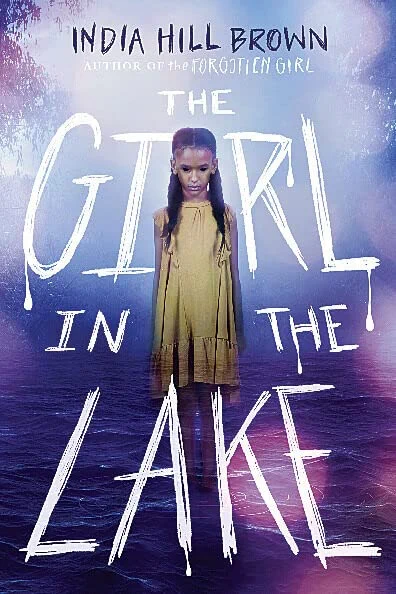 Cover of The Girl in the Lake by India Hill Brown.