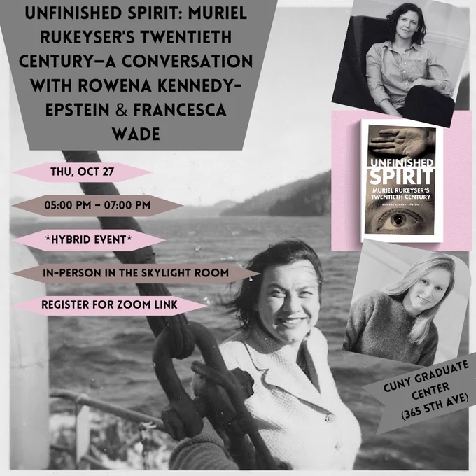 Flier for event. A picture of Muriel Rukeyser on a boat, with the event info in front. Thursday, October 27th, 5pm. Hybrid event. Register for zoom link. 