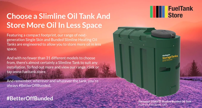 Image of Harlequin 1000ITE Slimline Bunded Heating Oil Tank set against a winter background. Fuel Tank Store logo in top right hand corner of image. #BetterOffBunded image in bottom right hand corner. Accompanying text states 'Choose a Slimline Oil Tank And Store More Oil In Less Space, Featuring a compact footprint, our range of next-generation Single Skin and Bunded Slimline Heating Oil Tanks are engineered to allow you to store more oil in less space. And with no fewer than 31 different models to choose from, there's almost certainly a Slimline Tank to suit any installation. To find out more and view our range, click or tap www.fueltank.store. And remember, wherever and whatever the tank, you're always #BetterOffBunded. Harlequin 1000ITE Slimline Bunded Oil Tank from £1,830.00 inc. VAT'. 