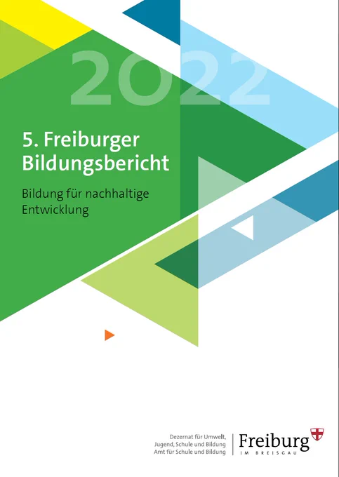 Titelseite des 5. Freiburger Bildungsberichtes, © Stadt Freiburg im Breisgau Amt für Schule und Bildung Stabsstelle Freiburger Bildungsmanagement