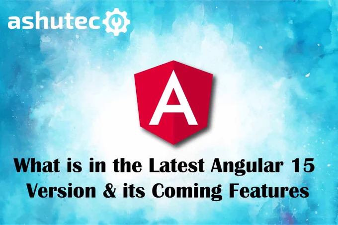 What is in the Latest Angular 15 Version & its Coming Features

Angular is a TypeScript-based free and open-source web application framework led by the Angular Team at Google, according to their release policy, The angular team is ready with the latest version of the angular. The angular 15 has major upgrades to the framework with incredible features.
