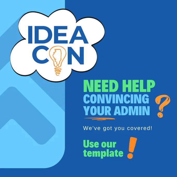 IDEAcon logo in the top left in a white cloud. The background has two tones of blue, and the text reads, "Need help convincing your admin? We've got you covered! Use our template!"