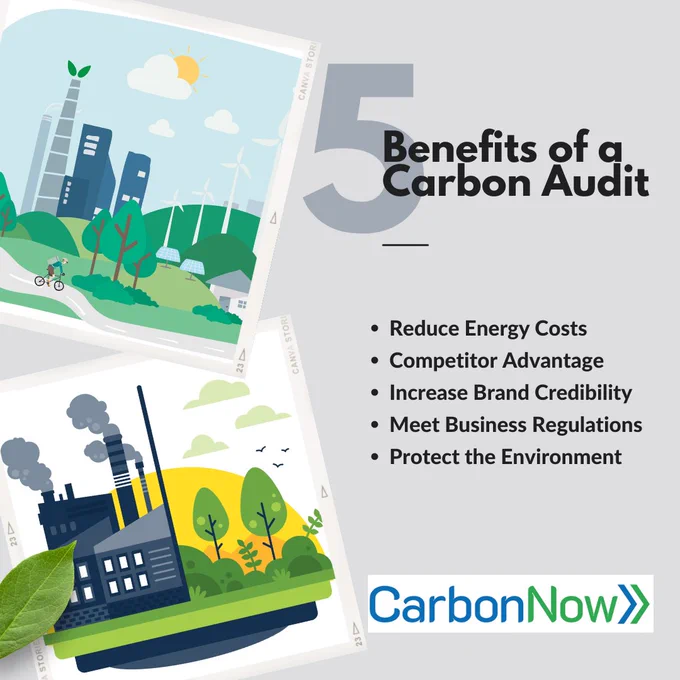 https://www.carbonnow.co.uk/ 
5 key benefits of a Carbon Audit
Reduce Energy Costs
Competitor Advantage
Increase Brand Credibility
Meet Business Regulations
Protect the Environment
