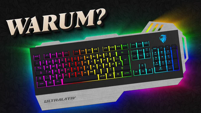 Eine Tastatur in Gaming-Optik. Daneben der Schriftzug: “Warum?”