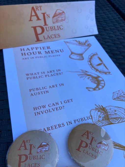 Agenda of what was discussed during the networking event, including the Happier Hour Menu, What is Art in Public Places, Public Art in Austin, How Can I Get Involved, and Careers in Public Art.