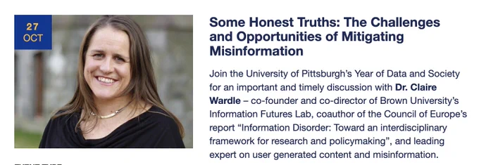 Image of Claire Wardle with talk title and abstract excerpt: Some Honest Truths: The Challenges and Opportunities of Mitigating Misinformation
