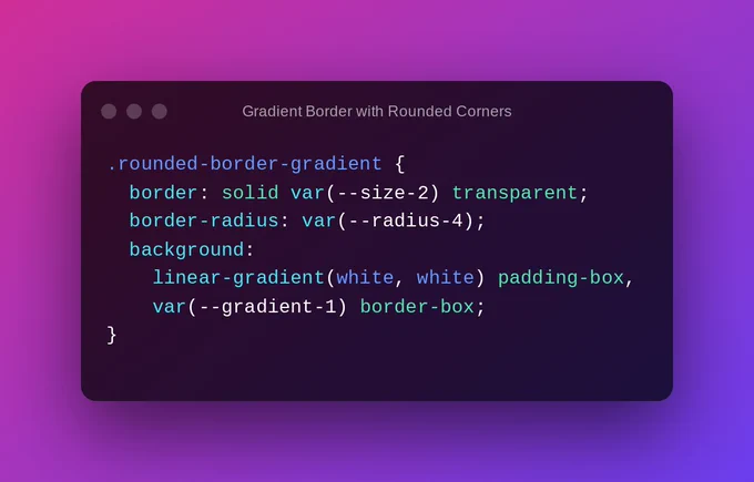 .rounded-border-gradient {
  border: solid var(--size-2) transparent;
  border-radius: var(--radius-4);
  background: 
    linear-gradient(white, white) padding-box, 
    var(--gradient-1) border-box;
}