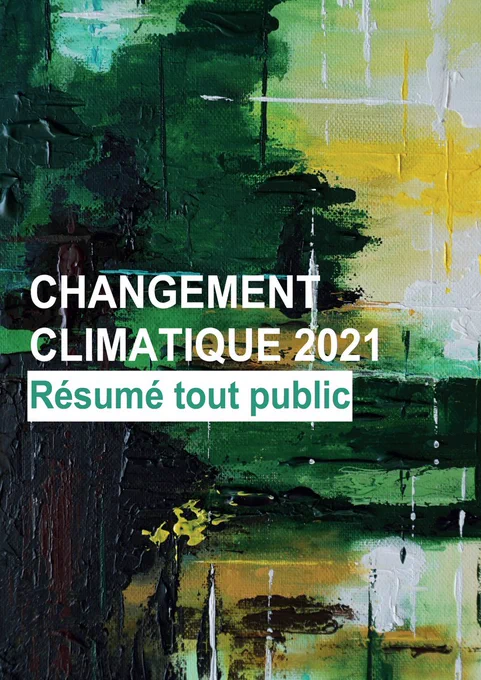Beau tableau non figuratif avec des couleurs très sombres puis claires. Page de couverture du livret intitulé changement climatique 2021 Résumé pour tout public