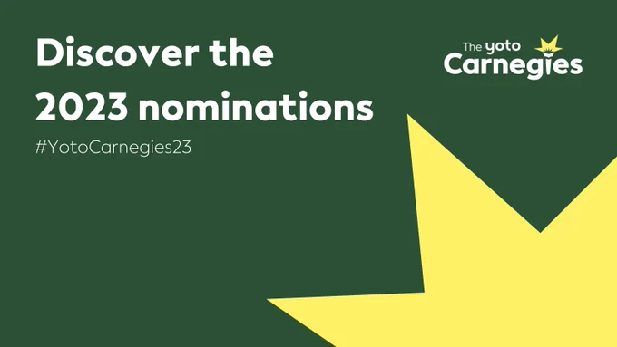 Typographic image reading 'Discover the 2023 nominations. #YotoCarnegies23'