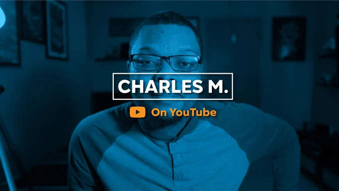 Image of me featuring a logo saying, "Charles M." with the subtitle "On YouTube" next to the YouTube icon.