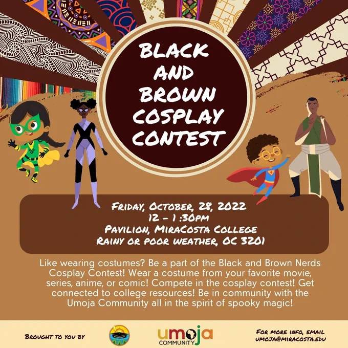   10/28: 12-1:30PM Black & Brown Nerds Cosplay Contest @ Pavilion
