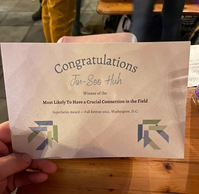 Award that says Congratulations Jin-Soo Huh 
Winner of the
Most Likely To Have a Crucial Connection in the field
superlative award - fall reward 2022 Washington, DC