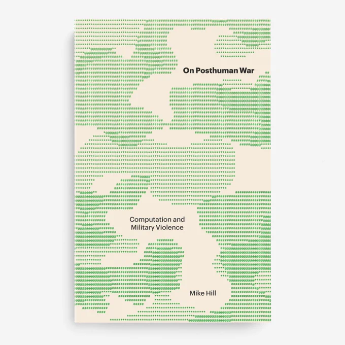 Cover design for the book On Posthuman War by Mike Hill. Cover artwork is a camouflage pattern in the form of ASCII art. 