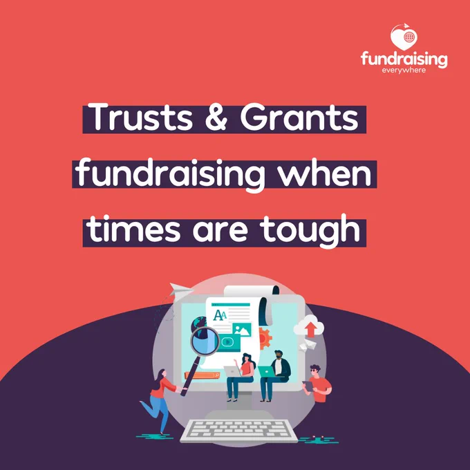 Trusts & Grants fundraising when times are tough
