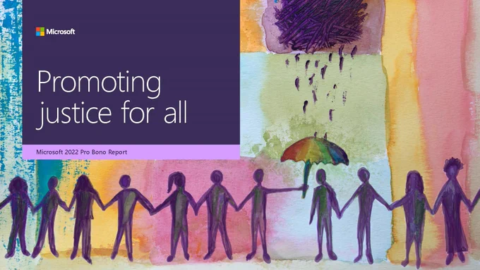 image of cover of 2022 Microsoft Pro Bono Report reads: Promoting justice for all