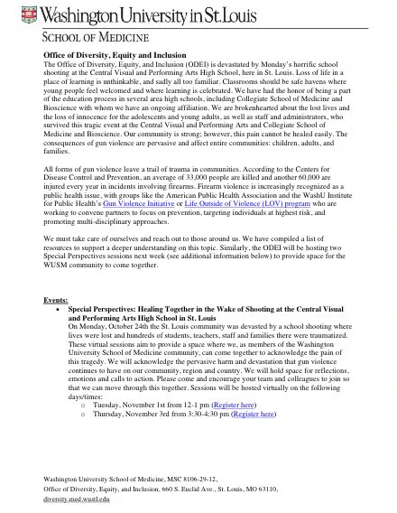 We are devastated by Monday’s horrific school shooting at the Central Visual and Performing Arts High School, here in St. Louis! Join us on 11-1 at 12pm for Special Perspectives: Healing Together in the Wake of Shooting. Read our official statement here: https://diversity.med.wustl.edu/odeiandcvpa/