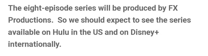 Article stating that we should expect to see the series on Hulu in the US and on Disney  internationally. 