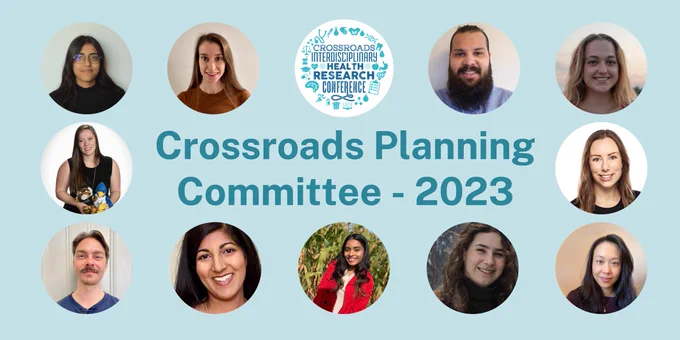 Photo collage of the 11 student planning committee members and 1 picture of the conference logo surrounding text in the center: "Crossroads Planning Committee - 2023".