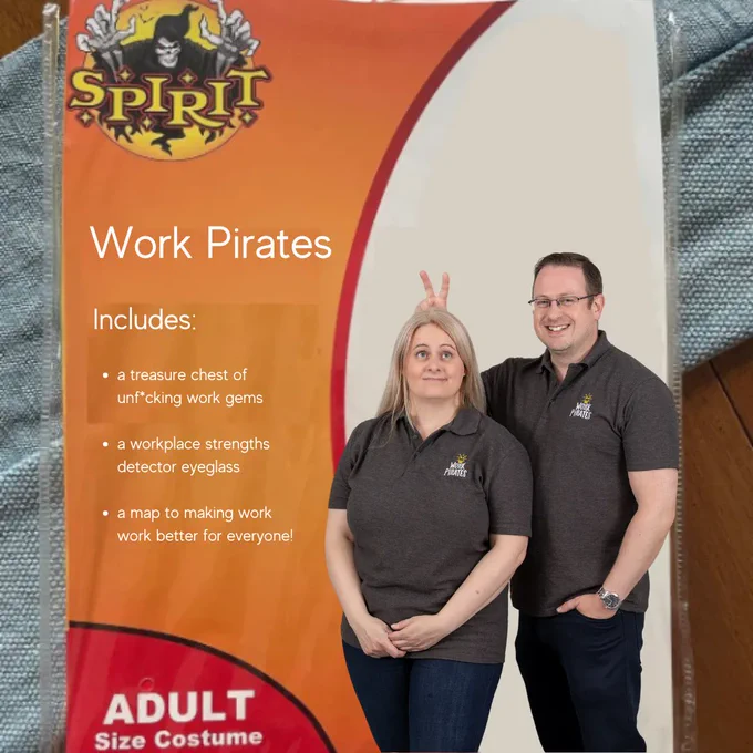 A halloween costume pack to dress as the Work Pirates! Includes: a treasure chest of unf*cking work gems. a workplace strengths detector eyeglass. a map to making work work better for everyone!