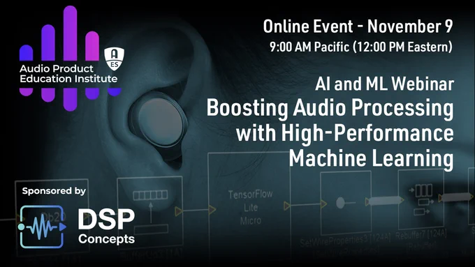 Boosting Audio Processing with High-Performance Machine Learning. An Audio Product Education Institute Webinar, November 9
The Audio Product Education Institute (APEI), an initiative of the Audio Engineering Society (AES) is promoting a webinar on the implementation of Machine Learning solutions using DSP Concept's Audio Weaver in the new and exciting Alif Ensemble MCUs, running Arm's ML accelerated Ethos U55 architecture. This session, presented by APEI's AI and ML education pillar, will offer a high-level overview of the exciting new audio processing possibilities leveraging these powerful new scalable microcontrollers, uniting highly integrated embedded processors with AI acceleration.
Read More https://audioxpress.com/news/artificial-intelligence-and-machine-learning-boosting-audio-processing-with-high-performance-ml-don-t-miss-the-webinar
#audioprocessing #processingalgorithms #microcontrollers 
Audio Engineering Society Audio Product Education Institute Alif Semiconductor DSP Con