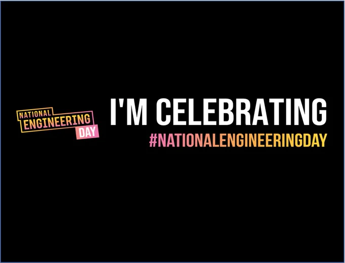 The image shows a banner with two pieces of white, yellow and pink text on a black background. The first piece reads "National Engineering Day". The second piece reads "I'm celebrating National Engineering Day"
