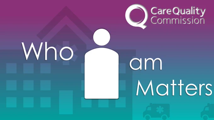 Who I am matters logo, with the i depicted as an icon of a person. the cqc logo is in the top right and the background has a faint hospital icon with ambulances outside