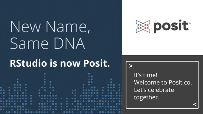 New Name, Same DNA. RStudio is now posit.

posit logo which consists of a two overlaid prompts and the text 'posit'.

It's time, welcome to posit.co - let's celebrate together.