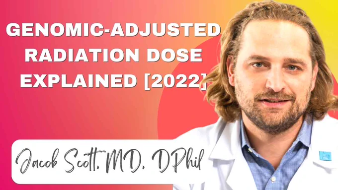 Jacob Scott, MD, DPhil - Genomic-Adjusted Radiation Dose Explained [2022] @CancerConnector @CleClinicMD @jtorresroca @emily_C_ho #ASTRO22 #OncoTwitter