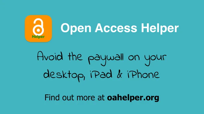 Image with the following text:

Open Access Helper - Avoid the paywall on your desktop, iPad & iPhone. 

Find out more at oahelper.org