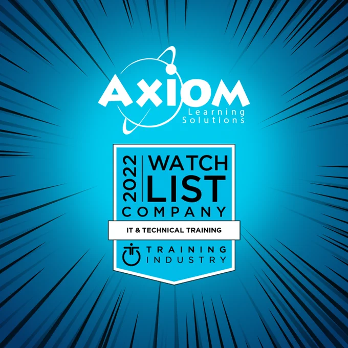 AXIOM Learning Solutions is named to the Training Industry Top Training Companies for 2022, with recognition as a Watch List company in IT and Technical Training.