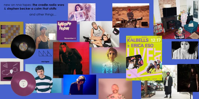 A giant collage of NNA Tapes roster artists on a blue background. Text highlights new records by The Cradle and Stephen Becker. 