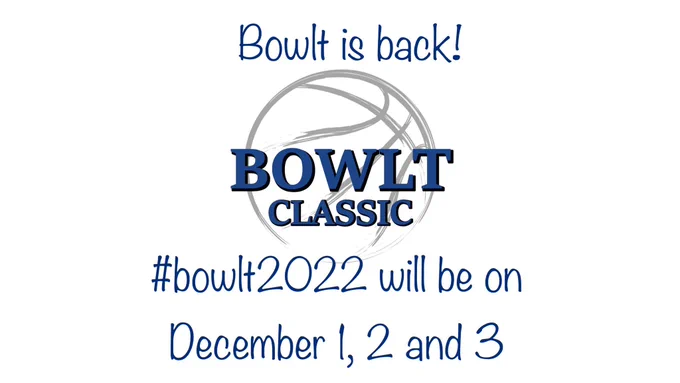 Logo of basketball with the words BOWLT CLASSIC. Text has been added to say "Bowlt is back! #bowlt2022 will be on December 1, 2 and 3"