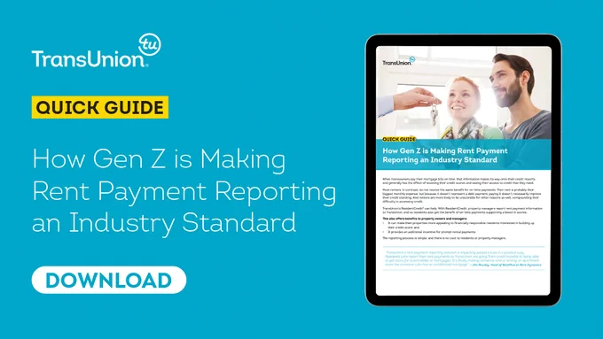 QUICK GUIDE

How Gen Z is Making Rent Payment Reporting an Industry Standard

DOWNLOAD
