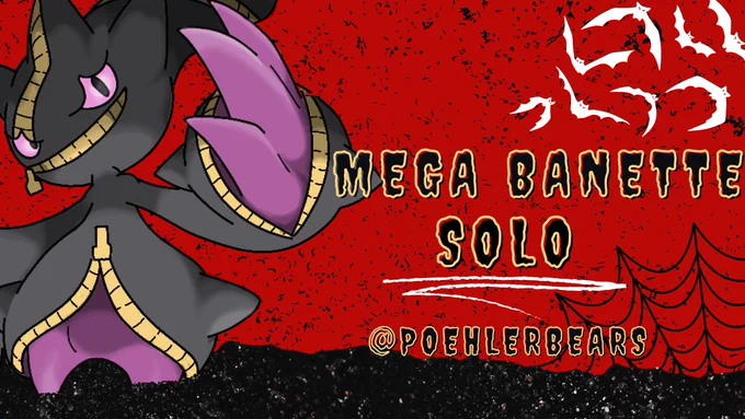 Mega Banette Solo YouTube thumbnail with my in game name @poehlerbears