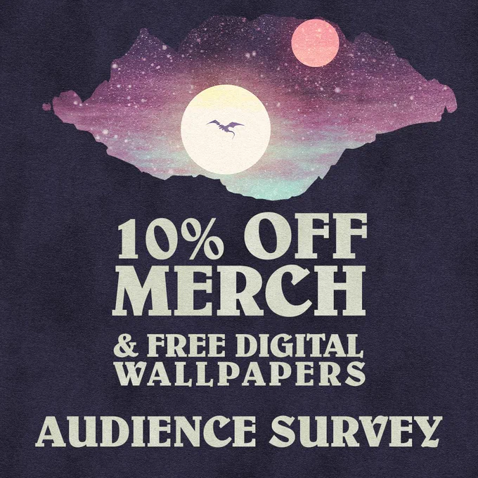 The Legacy of Dragons cave background. Text reads 10% Off Merch & Free Digital Wallpapers. Audience Survey.