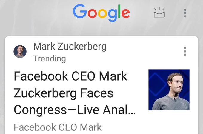 Google screenshot news headline and thumbnail 

Mark Zuckerberg
Trending

Facebook CEO Mark Zuckerberg Faces Congress — Live Anal…

Zuckerberg, lips pressed tight, is shown making the neutral face emoji expression