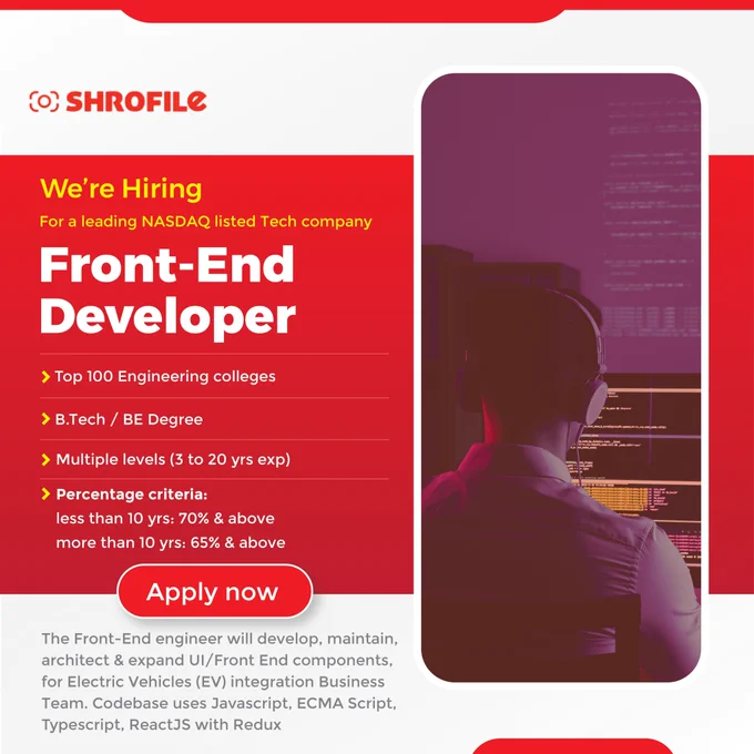 We’re hiring Front-End Developers (Multiple Levels, 3 to 20 years of experience) for a leading NASDAQ-listed Tech company.
Apply now - https://www.shrofile.com/apply-for-job.php?cmpn=6&joinsrc=twitter
Email id - info@shrofile.com

Job Requirements:
>> Top 100 Engineering colleges
>> B.Tech / BE Degree
>> Work from office (Bangalore)

>> Percentage criteria:
less than 10 yrs: 70% & above
more than 10 yrs: 65% & above.

>> Industry - Solar Energy
>> Decent hike on current CTC

The Front-End engineer will develop, maintain, architect & expand UI/Front End components, for Electric Vehicles (EV) integration Business Team. Codebase uses Javascript, ECMA Script, Typescript, and ReactJS with Redux.

#FrontendDeveloper #frontenddeveloperjobs #uideveloper #uideveloperjob #developer #developerjobs #itjobsearch #javascript #javascriptdeveloper #javascriptjobs #ui #typescript #typescriptjobs #ReactJS #Redux #hiring #hiringnow #btechjobs #electrical #Shrofile #job #jobsearch #jobseekers