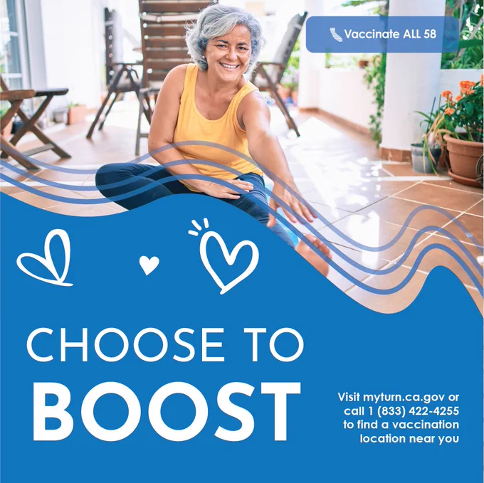Image of an older adult woman stretching on the floor along with text that says "Choose to boost visit myturn.ca.gov or call 1 (833) 422-4255 to find a vaccination location near you"