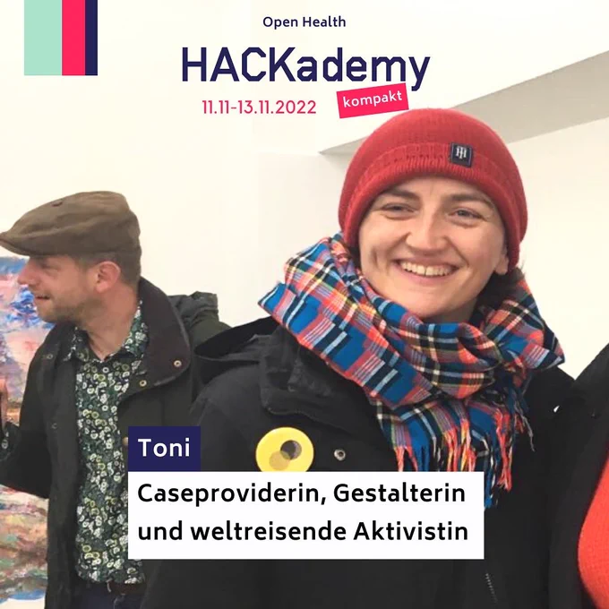 Ein Portrait einer Person und der Text: Toni, Caseproviderin, Gestalterin 
und weltreisende Aktivistin
