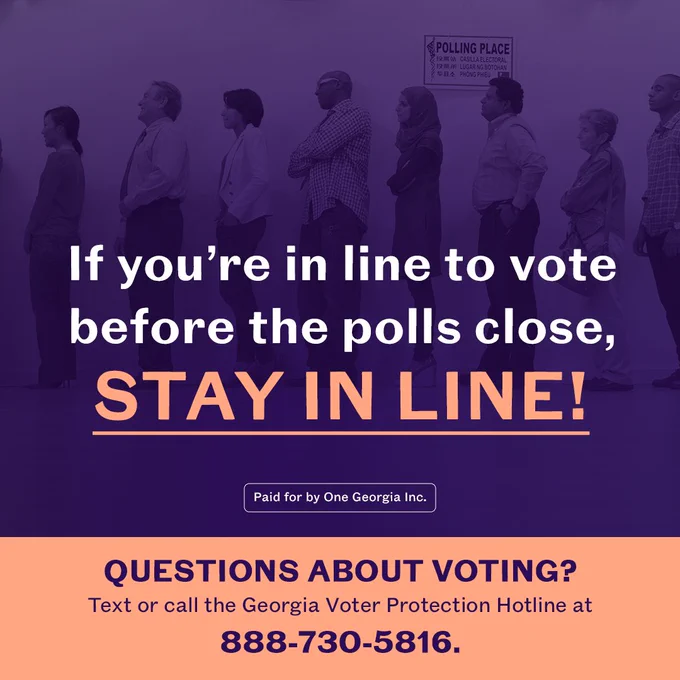 Image reads if you're in line to vote before the polls close stay in line. Questions call the voter protection hotline at 888-730-5816