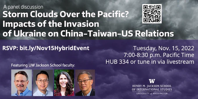Nov. 15 Storm Clouds Over the Pacific? Impacts of the Invasion of Ukraine on China-Taiwan-US Relations
