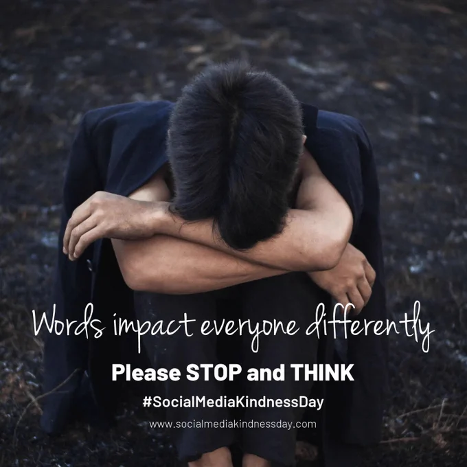 Words impact everyone differently. Please STOP and THINK. #SocialMediaKindnessDay. www.socialmediakindnessday.com