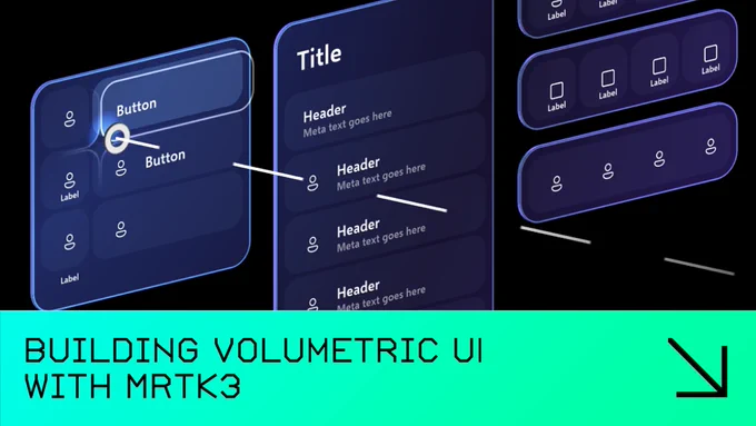 Building Volumetric UI with MRTK