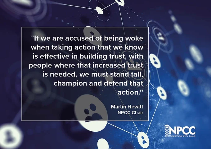 Where we struggle to explain action we are taking or where it is not having a positive impact, we need to reconsider it. But, if we are accused of being woke when taking action that we know is effective in building trust, with people where that increased trust is needed, we must stand tall, champion and defend that action.   

