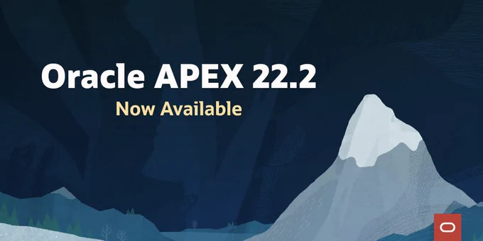 Oracle APEX 22.2 Now Available!