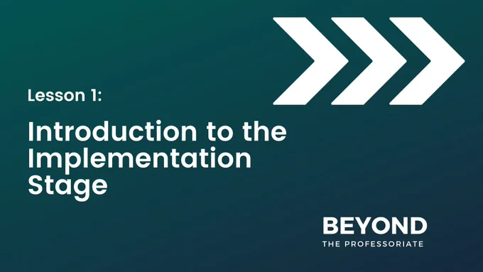 An image advertising Beyond the Professoriate's "Lesson 1: Introduction to the Implementation Stage" class. It contains Beyond the Professoriate's logo and a chevron pattern that suggests arrows pointing forward.